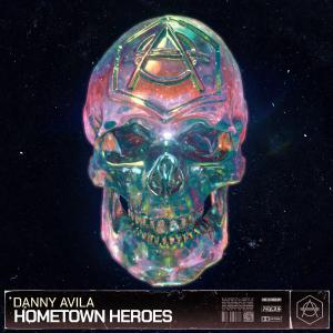 poster for Hometown Heroes - Danny Avila