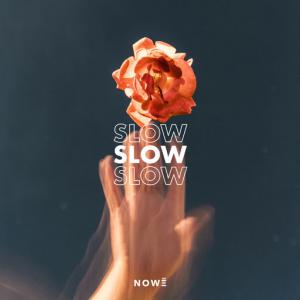 poster for Slow - Nowë