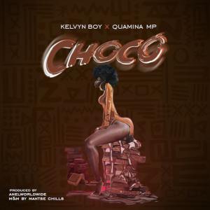 poster for Choco - Kelvyn Boy, Quamina Mp