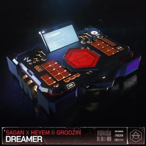 poster for Dreamer - Sagan & Heyem & Groozin
