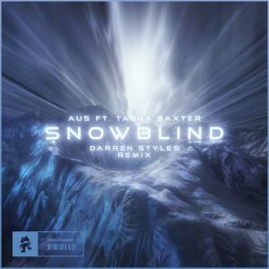 poster for Snowblind (feat. Tasha Baxter) [Darren Styles Remix] - Au5