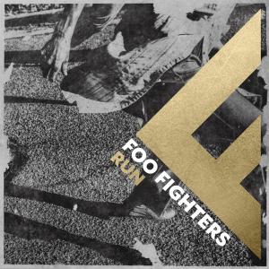 poster for Run - Foo Fighters 