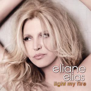 poster for Light My Fire - Eliane Elias