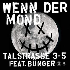 poster for Wenn der Mond - Talstrasse 3-5