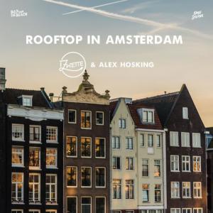 poster for Rooftop in Amsterdam - Zwette, Alex Hosking