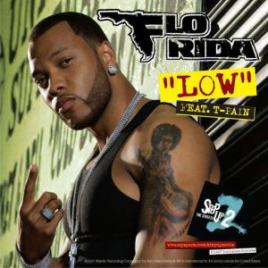 poster for Low (feat. T-Pain) - Flo Rida