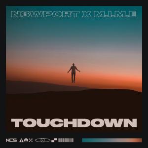 poster for Touchdown - N3WPORT & M.I.M.E