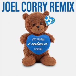 poster for i miss u (Joel Corry Remix) - Jax Jones, Au/Ra