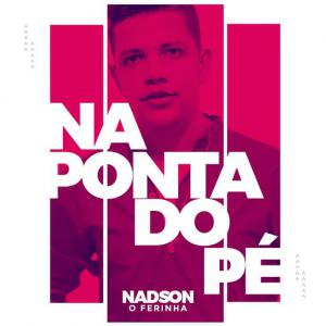 poster for Na Ponta do Pé (Brega Funk) - Nadson O Ferinha