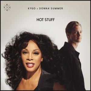 poster for Hot Stuff - Kygo, Donna Summer