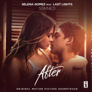 poster for Stained - Selena Gomez feat. Last Lights