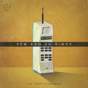 poster for Kem Kan Eg Ringe (feat. Store P & Lars Vaular) - Kygo