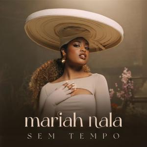 poster for Sem Tempo - Mariah Nala