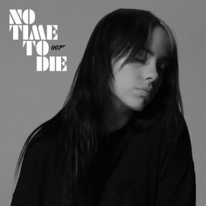 poster for No Time To Die - Billie Eilish
