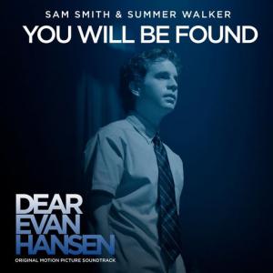 poster for You Will Be Found (From The “Dear Evan Hansen” Original Motion Picture Soundtrack) - Sam Smith, Summer Walker