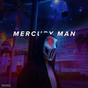 poster for Mercury Man - Sickick