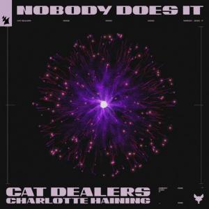 poster for Nobody Does It (feat. Charlotte Haining) - Cat Dealers