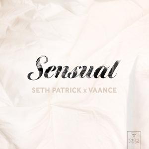 poster for Sensual - Seth Patrick & Vaance