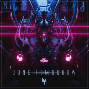 poster for Gone Tomorrow - Say Word