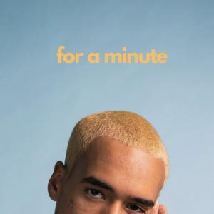 poster for For A Minute - WizTheMc