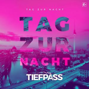 poster for Tag zur Nacht (Anstandslos & Durchgeknallt Remix Radio Edit) - Tiefpass