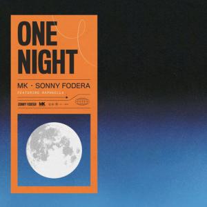 poster for One Night (feat. Raphaella) - MK, Sonny Fodera