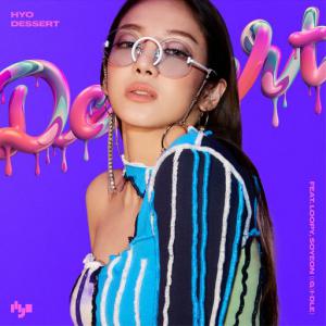 poster for DESSERT (feat. Loopy, SOYEON ((G)I-DLE)) - Hyo
