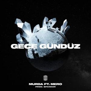 poster for Gece Gündüz (feat. Mero) - Murda