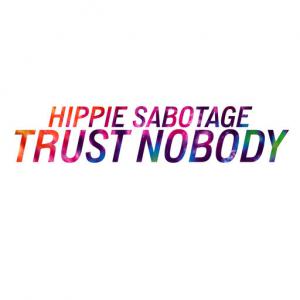 poster for Trust Nobody - Hippie Sabotage