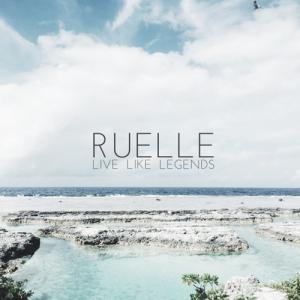 poster for Live Like Legends - Ruelle
