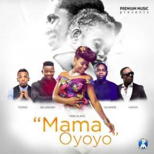 poster for Mama Oyoyo - Yemi Alade Ft Iyanya, Olamide, Tekno & Selebobo