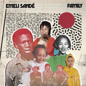 poster for Family - Emeli Sande