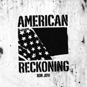 poster for American Reckoning - Bon Jovi