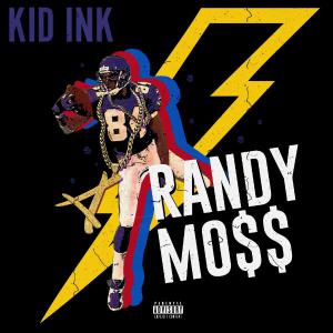 poster for Randy Mo$$ - Kid Ink