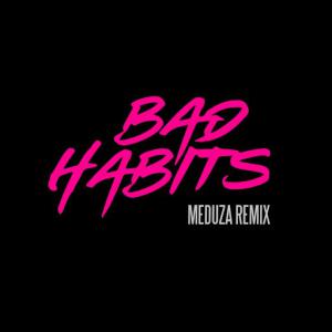 poster for Bad Habits (MEDUZA Remix) - Ed Sheeran