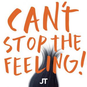 poster for CANT STOP THE FEELING! (Original Song from DreamWorks Animations TROLLS) - Justin Timberlake