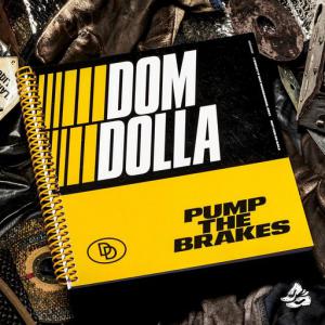 poster for Pump the Brakes - Dom Dolla