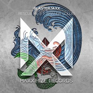 poster for Rescue Me (feat. Amanda Collis) - Blasterjaxx