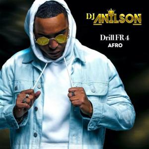 poster for Drill Fr4 Afro - DJ Anilson