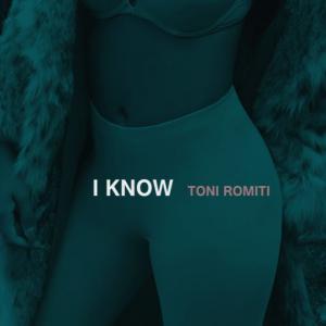poster for I Know - Toni Romiti